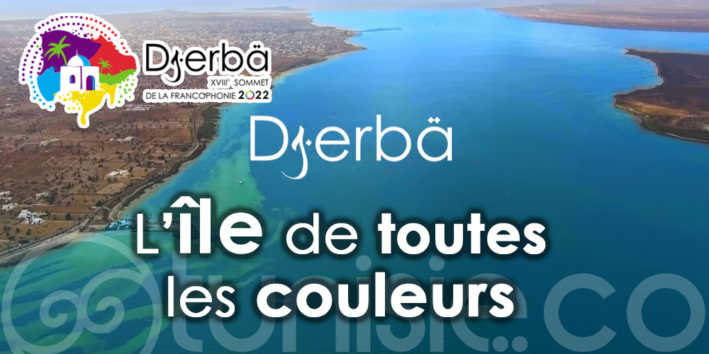 Découvrez la Vidéo promotionnelle du 18ème Sommet de la Francophonie de Djerba